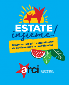 ESTATE INSIEME! Bando Arci e Sammontana dedicato ai progetti estivi.