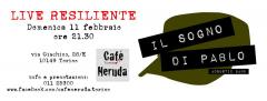 Il Sogno di Pablo - Live Resiliente - Torino Cafè Neruda