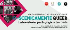 IF O-Scenicamente QUEER / Laboratorio pedagogico teatrale