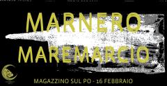 Marnero + Maremarcio #finoamezzanotte