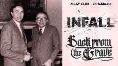 Infall // Back From the Grave