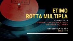 Etimo / Rotta multipla - Ultima Thule live