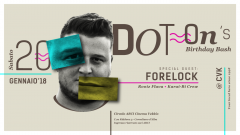 Birthday DotOn special guest Forelock from Arawak/DubFiles @ Cinema Vekkio