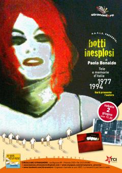 "Botti inesplosi" (tele e memorie d'italia - 1977/1994) allo Stranamore