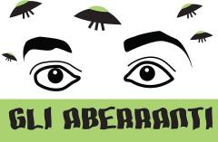 GLI ABERRANTI."La telenovela (teatrale) della follia" alla Tana libera tutti