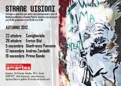 Strane Visioni autunno 2012 all'Amantes
