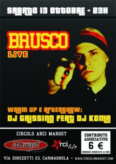 Inaugurazione stagione, Brusco live/ warm up & aftershow al Margot