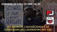 Gli Sbarchi, l'accoglienza e i lavoratori nei CAS