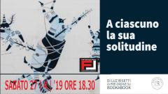 Fuori_Libri: “A ciascuno la sua solitudine” | Luz Bisetti