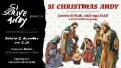 Si Christmas Andy: il concerto di Natale di Si Scrive Andy