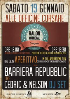 Balon Mundial: si ricomincia! Barriera Repuplic live + Cedric & Nelson dj set alle Officine Corsare