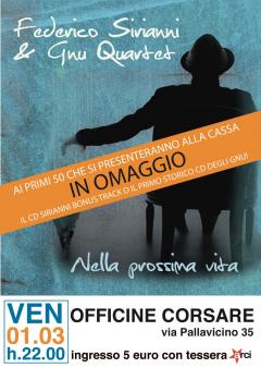 Presentazione live del nuovo cd  “Nella prossima vita” Federico Sirianni & Gnu Quartet alle Officine Corsare