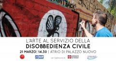L’arte al Servizio della Disobbedienza Civile