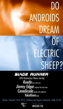 Do Androids Dream Of Electric Sheep? Omaggio a Blade Runner - 30th Anniversary (1982-2012)