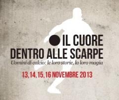 "Il cuore dentro alle scarpe" - Uomini di calcio: le loro storie, la loro magia