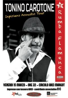 Tonino Carotone live, Ixpiriens Acoustic Tour al Margot