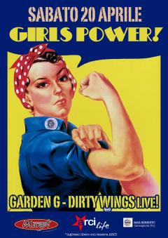 Girl power presenta: Garden. G + Dirty wings in concerto al Margot