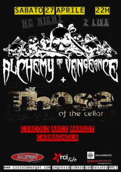 Alchemy of Vengeance + Those of the Cella in concerto al Margot