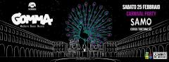  Gomma: Carnival For Bass ◆ 25.02.17 - SAMO