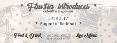Fau$ia Introduces * Eugenio Rodondi in solo *