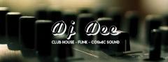 Dj Dee djset: Club House - Funk - Cosmic Sound