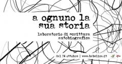 A ognuno la sua storia | Laboratorio di scrittura autobiografica