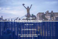 Frontiera Barcellona: lab, talk, racconti