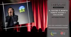 Il teatro è morto, tenete accesi i cellulari | Spettacolo teatro