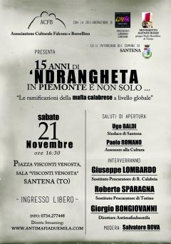 15 ANNI DI ‘NDRANGHETA IN PIEMONTE E NON SOLO… - Le ramificazioni della ‘ndrangheta a livello globale