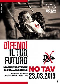 "Difendi il tuo futuro" - 23/03 Manifestazione NoTav Susa-Bussoleno