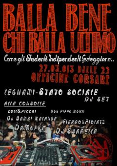 “Balla bene chi balla ultimo!” La festa indipendente alle Officine Corsare