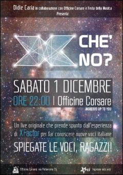 “Xchè no?” Un live originale per far conoscere nuove voci italiane “X Factor” alle Officine Corsare