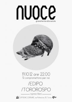 Nuoce (gravemente alla salute): Tororospo + Edipo in concerto alle Officine Corsare 
