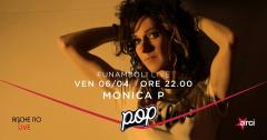 Funamboli Live: Monica P