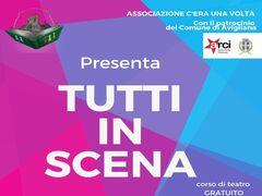 Tutti in scena - corso di teatro