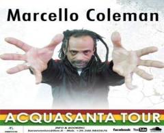 MARCELLO COLEMAN Acquasanta Tour @Asylum - Collegno, 290613