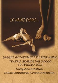 Centro Danza Iris presenta "Sogno di una notte tre cinema e realtà… 10 anni dopo" - 30MAG13