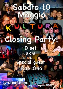 Kultura Closing party allo Stranamore