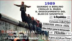 1989: Quando a Berlino crollo il muro.