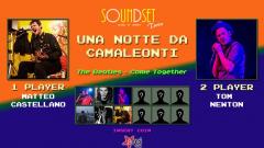 Una Notte da Camaleonti // Matteo Castellano & Tom Newton