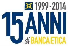 Banca popolare Etica compie 15 anni