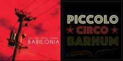 Piccolo Circo Barnum & Cieli Neri Sopra Torino