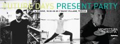 Future Days, Present Party a cura di Xplosiva