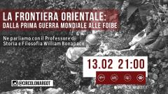 La frontiera orientale: dalla Prima Guerra Mondiale alle foibe