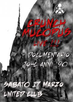 Presentazione video documentario Torino Hardcore '90 + Crunch e Mucopus live allo United Club