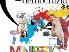 "PIU' CULTURA +DEMOCRAZIA" #ManifestoCultura (foto)
