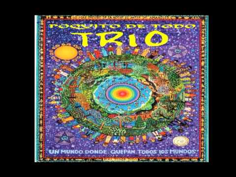 Poquito de Todo Trio - Wai Ai Ai