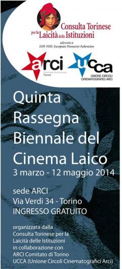 Quinta Rassegna Biennale del Cinema Laico 3 marzo - 12 maggio 2014