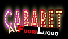Cabaret Al Fuori Luogo
