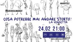 Cosa potrebbe mai andare storto?- La Vendetta